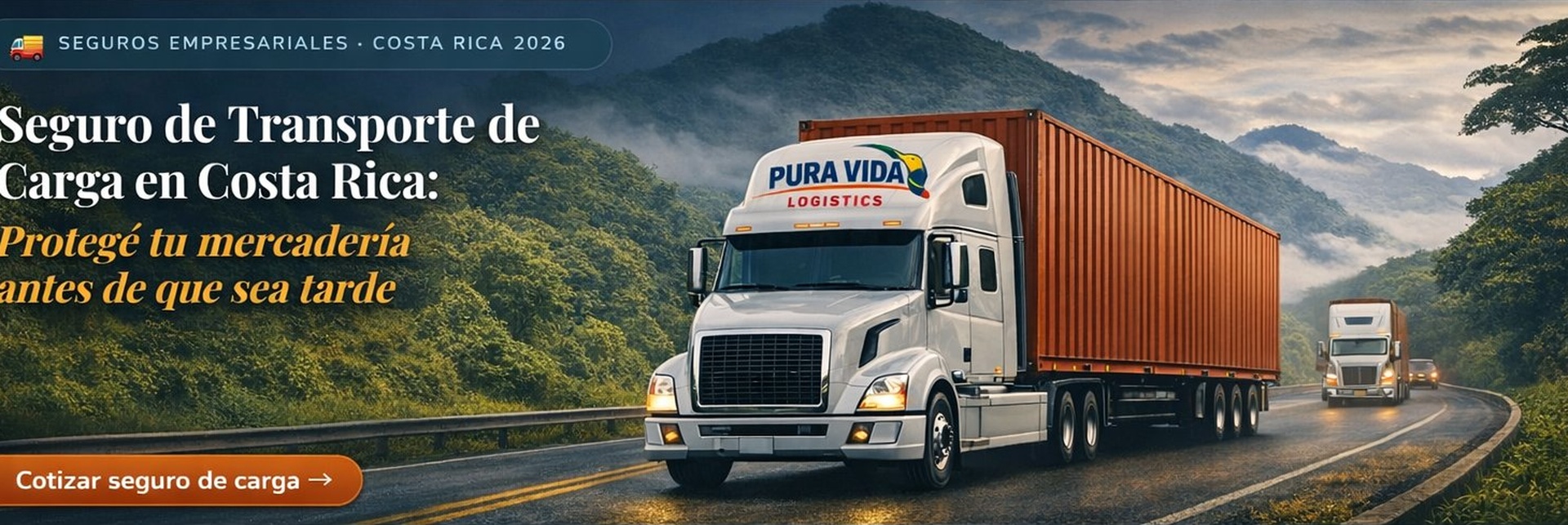 Seguro de Transporte de Carga Costa Rica — Protegé tu mercadería antes de que sea tarde — Cotizar con Lic. Ivonne Castro SUGESE 26-2305